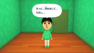 ロルスのMiiは、「えっと…初めまして…わたし…」と言っている